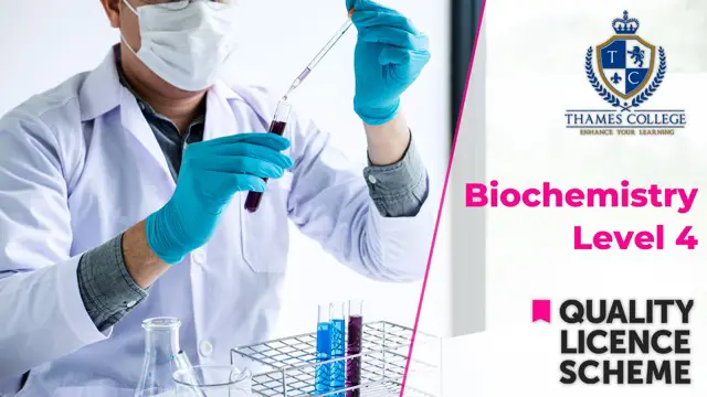 Biochemistry Level 4 - QLS Endorsed
